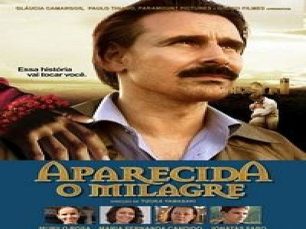 FILME APARECIDA O MILAGRE. Foto: GOOGLE